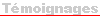 T�moignages