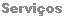 Servi�os