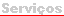 Servi�os